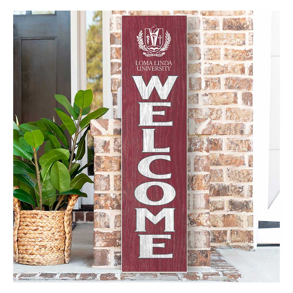 11x46 Leaning Sign Welcome Loma Linda University