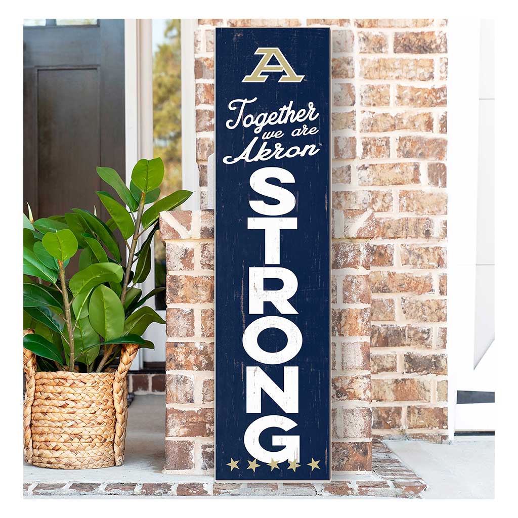 11x46 Leaning Sign Together we are Strong Akron Zips