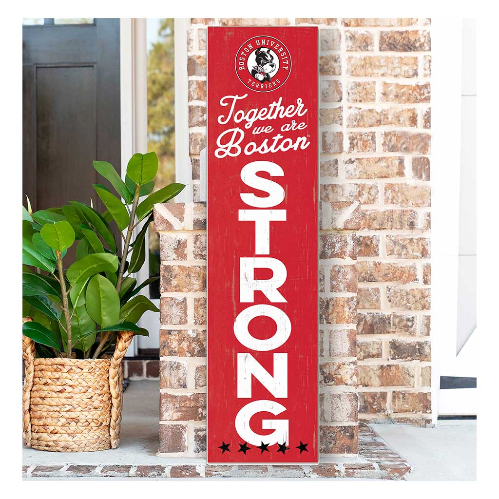 11x46 Leaning Sign Together we are Strong Boston University Terriers