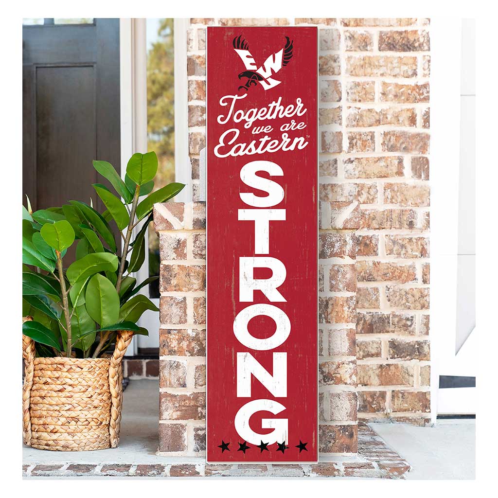 11x46 Leaning Sign Together we are Strong Eastern Washington Eagles