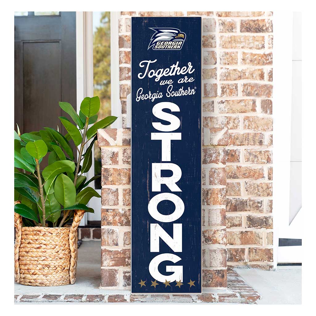 11x46 Leaning Sign Together we are Strong Georgia Southern Eagles