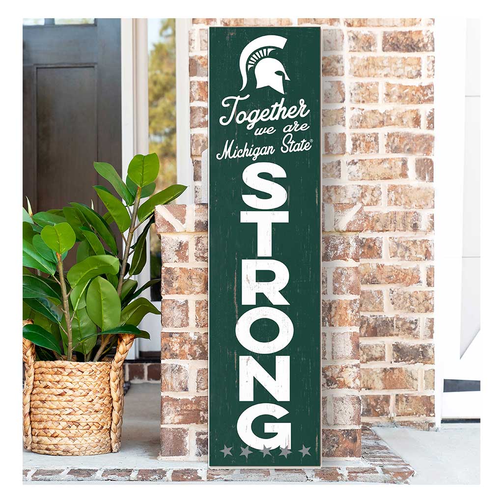 11x46 Leaning Sign Together we are Strong Michigan State Spartans
