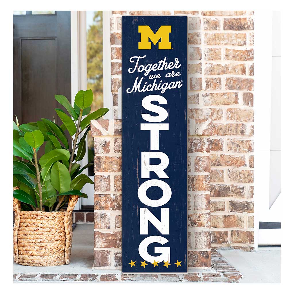 11x46 Leaning Sign Together we are Strong Michigan Wolverines