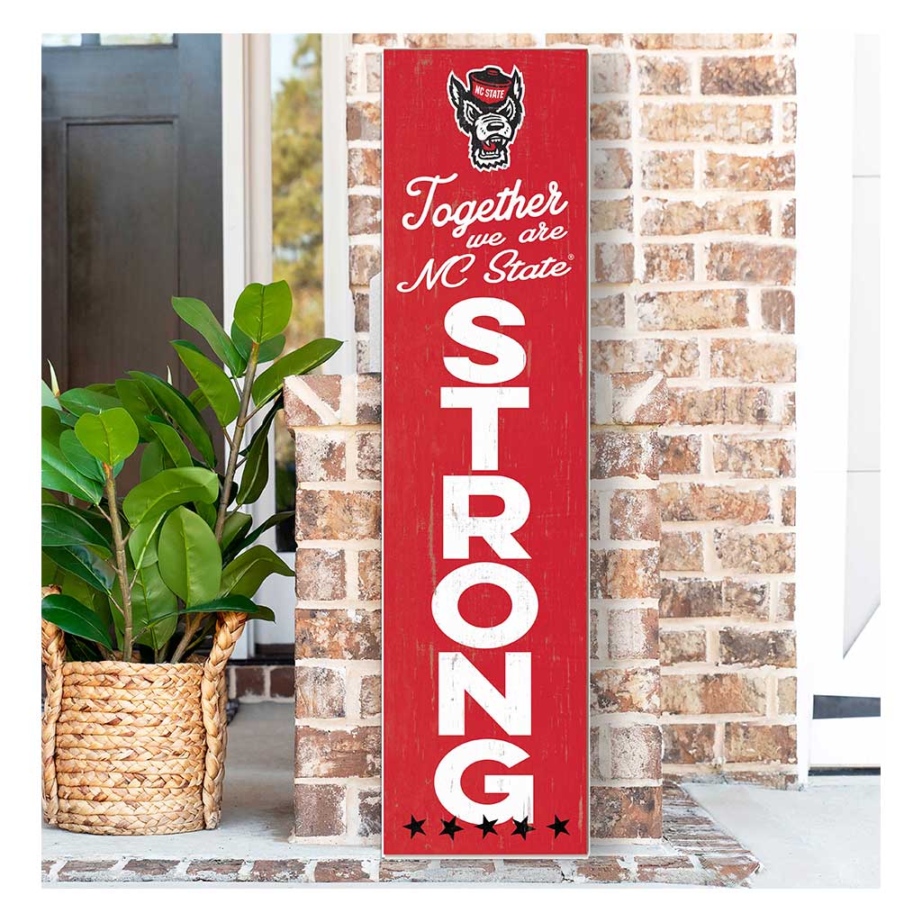11x46 Leaning Sign Together we are Strong North Carolina State Wolfpack
