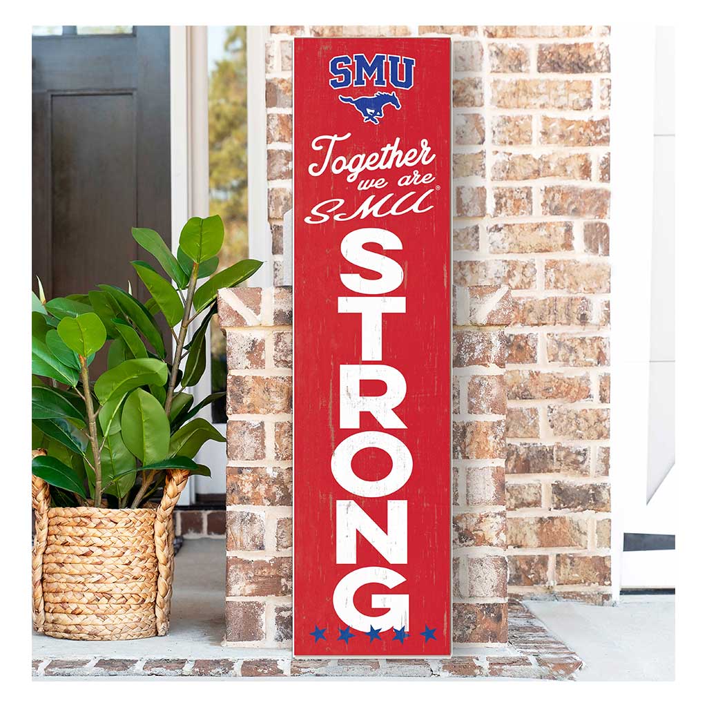 11x46 Leaning Sign Together we are Strong Southern Methodist Mustangs