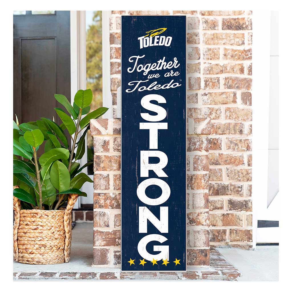 11x46 Leaning Sign Together we are Strong Toledo Rockets