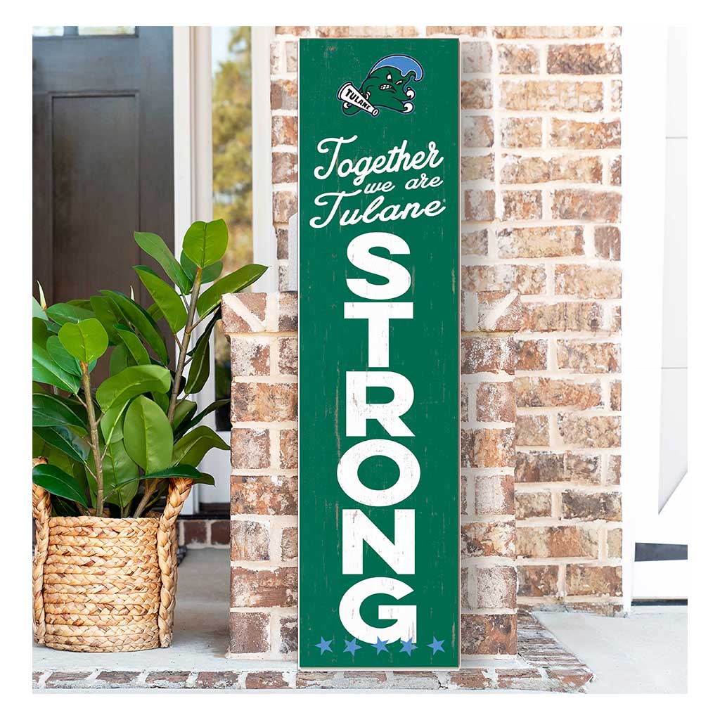 11x46 Leaning Sign Together we are Strong Tulane Green Wave