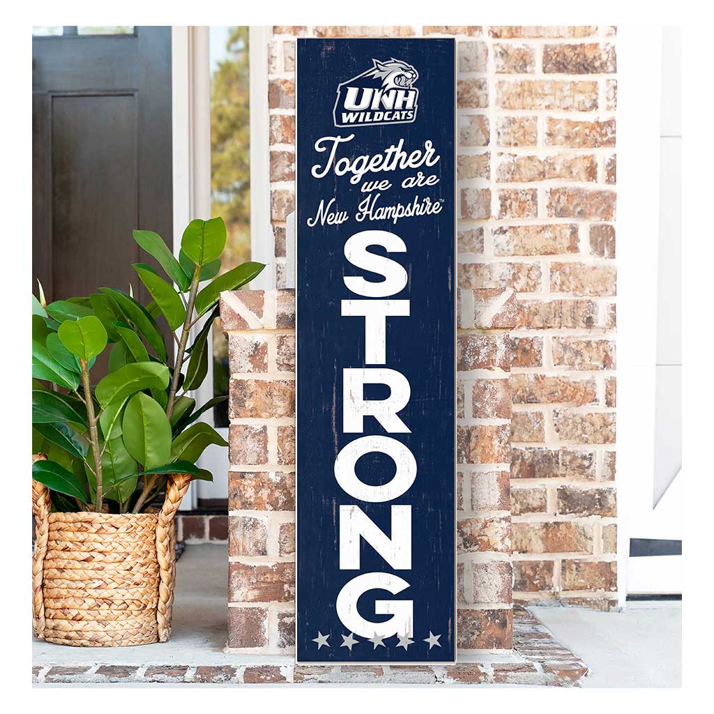 11x46 Leaning Sign Together we are Strong University of New Hampshire Wildcats