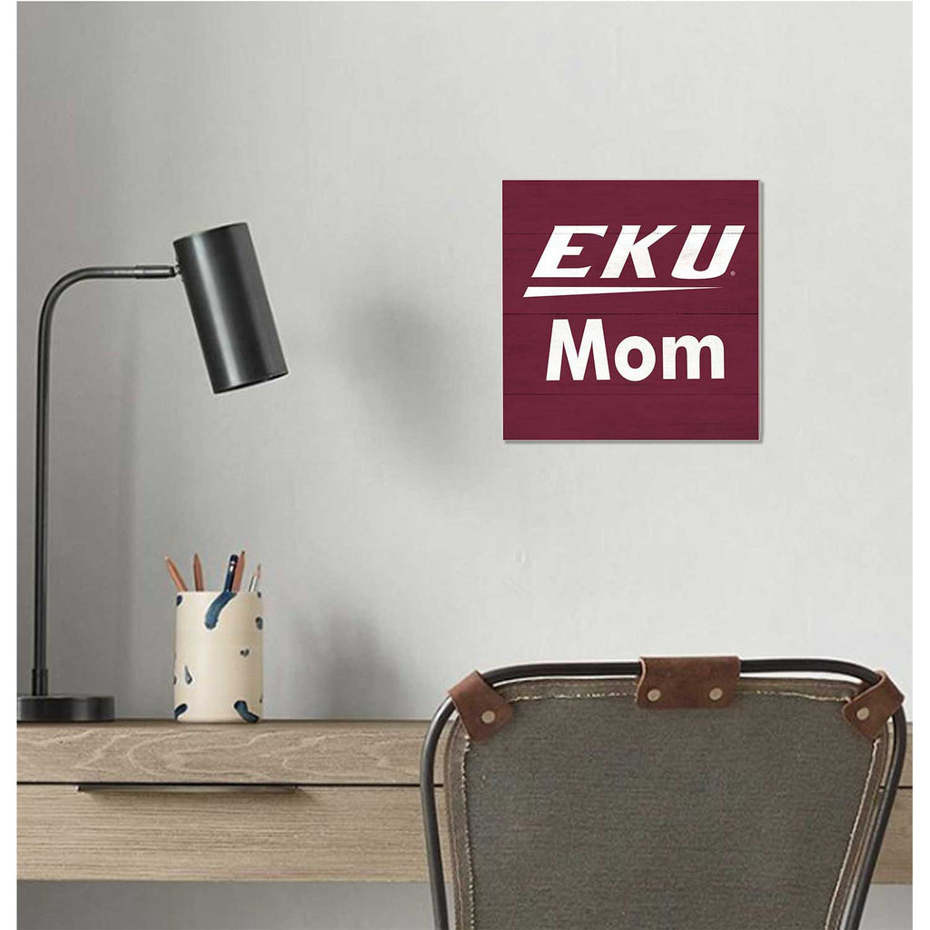 10x10 Team Mom Sign Eastern Kentucky University Colonels