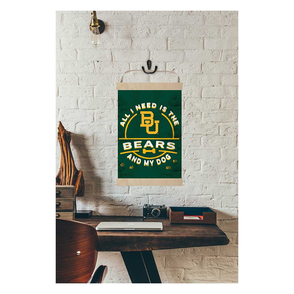 Reversible Banner Sign All I Need is Dog and Baylor Bears