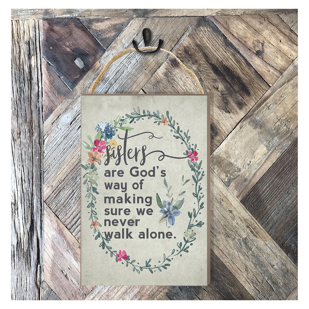 8x12 Never Walk Alone Sisters Hanging Sign