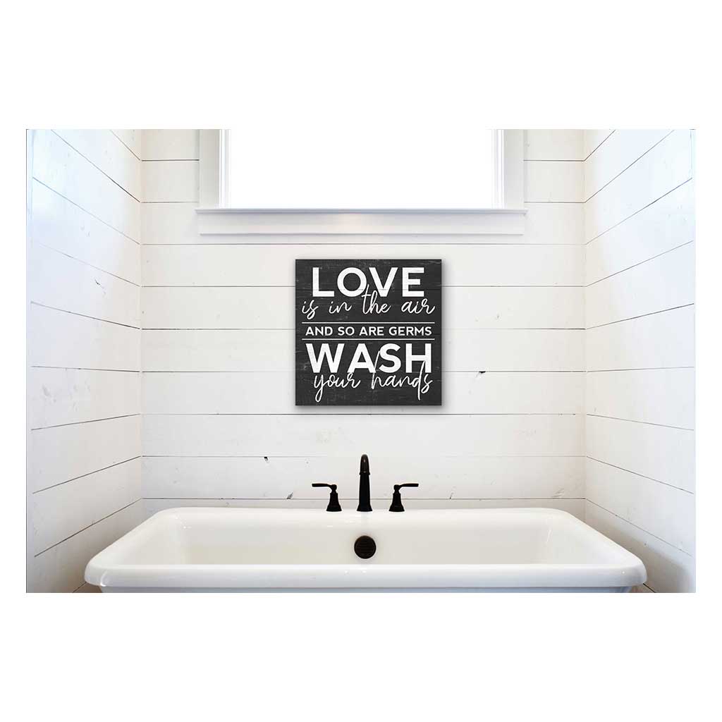 10x10 Love in the Air Wash Your Hands Sign
