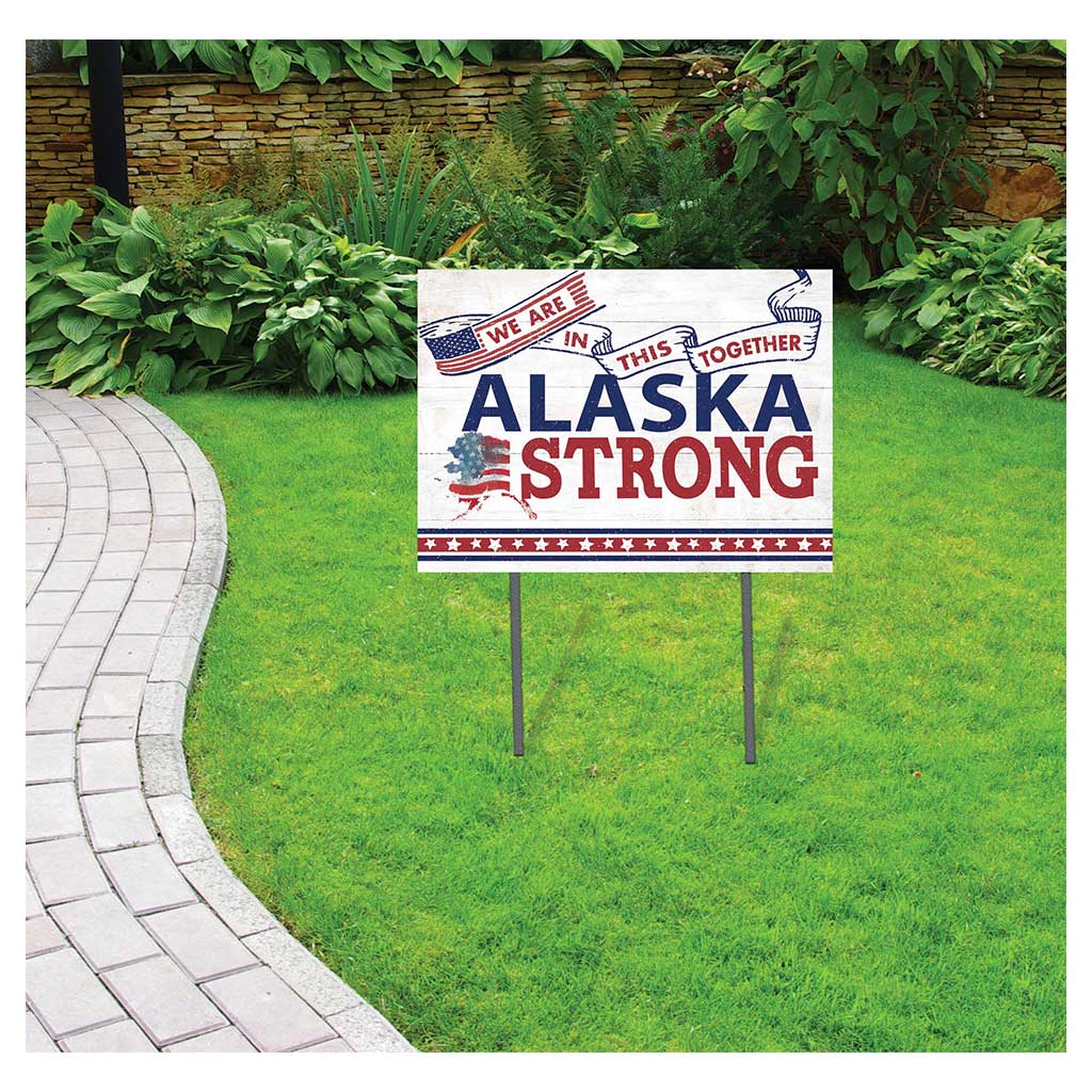State Strong Lawn Sign Alaska