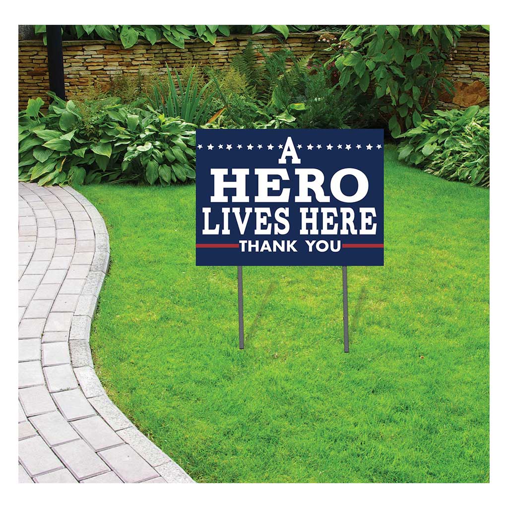18x24 A Hero Lives Here Lawn Sign